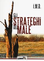 Gli strateghi del male