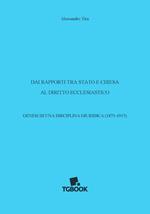 Dai rapporti tra Stato e Chiesa al diritto ecclesiastico. Genesi di una disciplina giuridica (1871-1915)