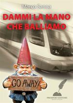 Dammi la mano che balliamo