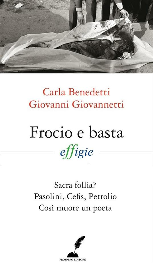 Frocio e basta - Carla Benedetti,Giovanni Giovannetti - ebook