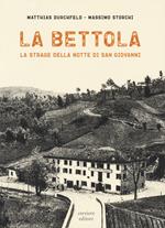 La bettola. La strage della notte di San Giovanni