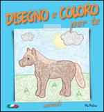 Disegno e coloro per te. Animali