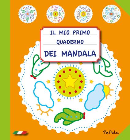 Il mio primo quaderno dei mandala. Ediz. illustrata - Eugenia Dolzhenkova,Luca Grigolato - copertina