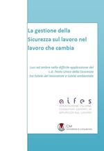 La gestione della sicurezza sul lavoro nel lavoro che cambia