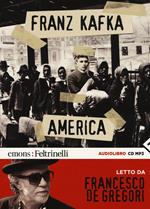 America letto da Francesco De Gregori. Audiolibro. CD Audio formato MP3