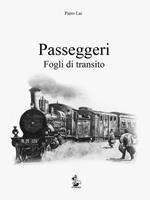 Passeggeri. Fogli di transito. 40 anni di poesia