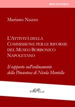 L' attività della Commissione per le riforme del Museo borbonico napoletano. Il rapporto sull'ordinamento della Pinacoteca di Nicola Montella