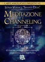 Meditazione e channeling. Carte angeliche e meditative. 45 carte con messaggi di luce e immagini di geometria sacra degli Yantra. Con libro guida