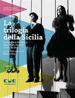 La trilogia della Sicilia. Il principe di Palagonìa--Mata Hari a Palermo-L'isola dei Beati