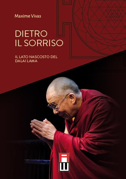 Dietro il sorriso. Il lato nascosto del Dalai Lama - Maxime Vivas - copertina