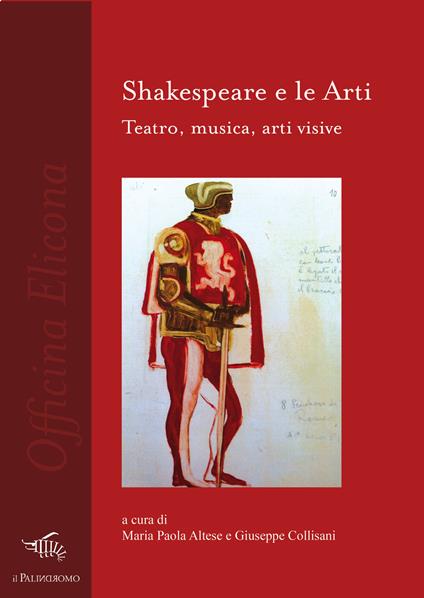 Shakespeare e le arti. Teatro, musica, arti visive - copertina