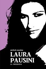 Laura Pausini. La biografia