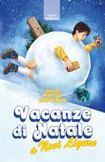 Vacanze di Natale a Novi Ligure. Nuova ediz.