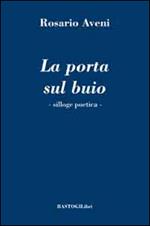 La porta sul buio. Silloge poetica