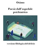 Poesie dall'ospedale psichiatrico