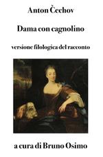 Dama con cagnolino. Versione filologica