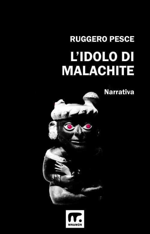 L' idolo di malachite - Ruggero Pesce - ebook