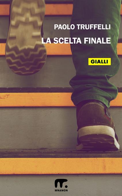 La scelta finale 2 - Paolo Truffelli - ebook