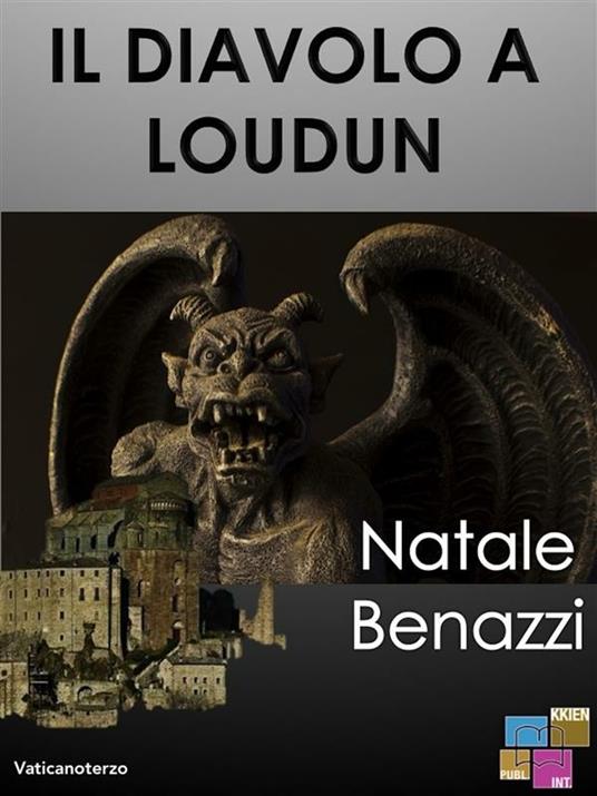 Il diavolo a Loudun - Natale Benazzi - ebook