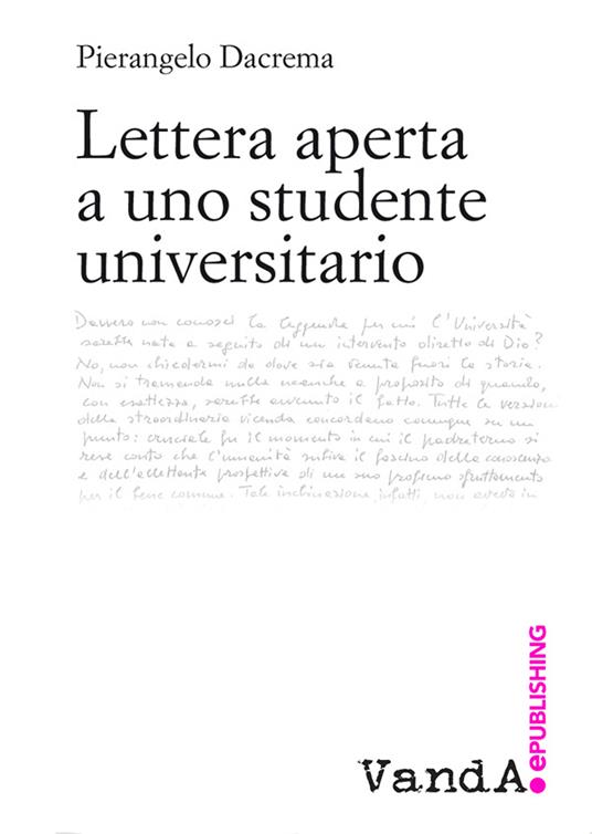 Lettera aperta a uno studente universitario - Pierangelo Dacrema - ebook