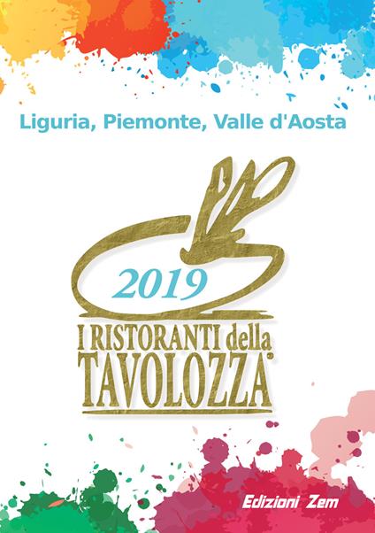 I ristoranti della Tavolozza. Liguria, Piemonte, Valle d'Aosta 2019 - copertina