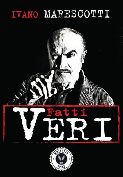 Fatti veri. Racconti autobiografici - Ivano Marescotti - copertina