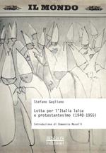 Lotta per l'Italia laica e protestantesimo (1948-1955)