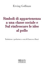 Simboli di appartenenza a una classe sociale e Sul rinfrescare le idee al pollo