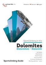 Sportclimbing in the Dolomites. Ediz. italiana, inglese e tedesca