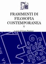 Frammenti di filosofia contemporanea. Vol. 5