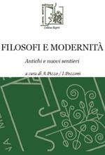 Filosofi e modernità. Antichi e nuovi sentieri