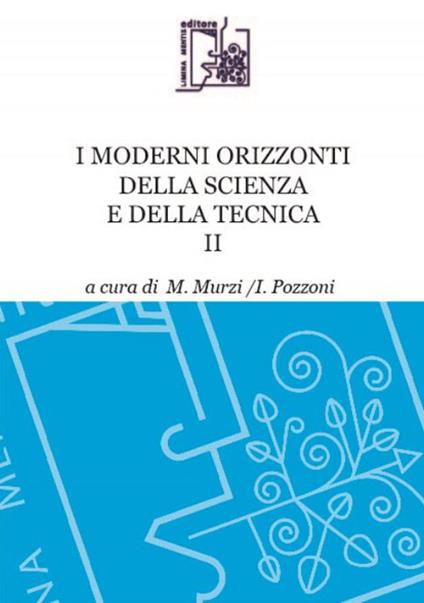 I moderni orizzonti della scienza e della tecnica. Vol. 2 - copertina