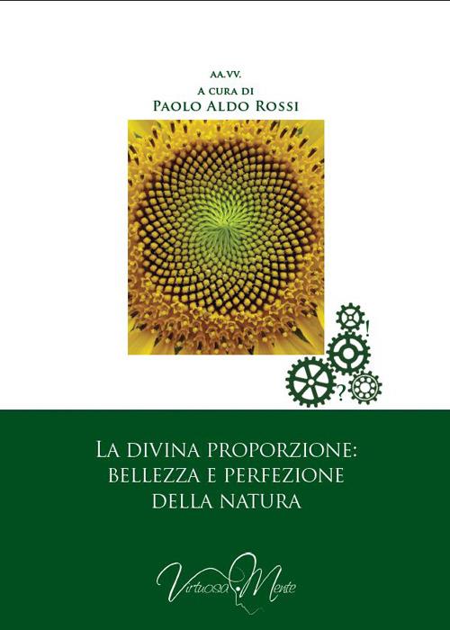 La divina proporzione: bellezza e perfezione della natura - copertina