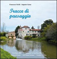 Tracce di paesaggio - Francesco Occhi,Augusto Garau - copertina