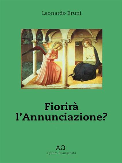 Fiorirà l'annunciazione - Leonardo Bruni - ebook