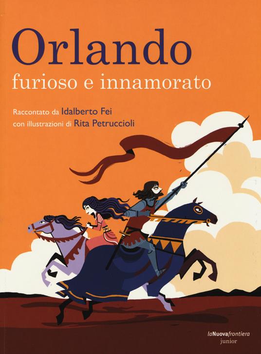 Orlando. Furioso e innamorato - Idalberto Fei - 2