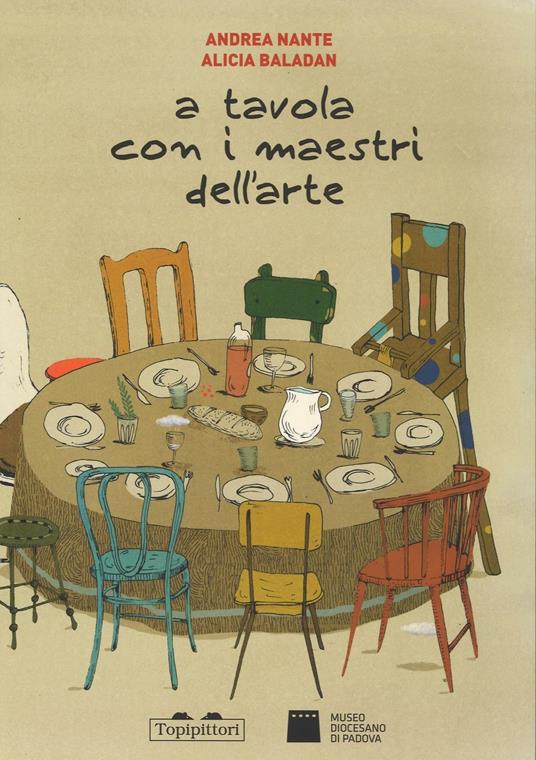 A tavola con i maestri dell'arte - Andrea Nante,Alicia Baladan - copertina