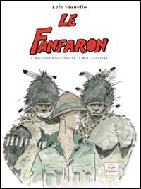 Le fanfaron. L'edizione completa de «Il Millantatore» - Lele Vianello - copertina