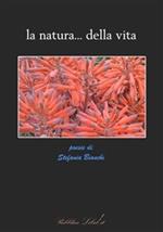 La natura... della vita