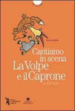 La volpe e il caprone di Esopo. Cantiamo insieme. Con MP3 scaricabile online