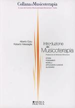 Introduzione alla musicoterapia. Storia, fondamenti, modelli, applicazioni cliniche, glossario