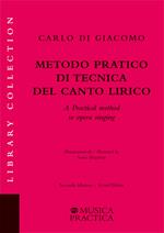 Metodo pratico di tecnica del canto lirico. Ediz. italiana e inglese