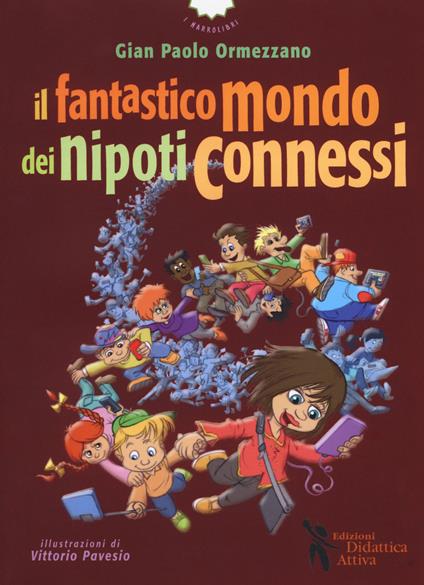 Il fantastico mondo dei nipoti connessi - Gian Paolo Ormezzano - copertina