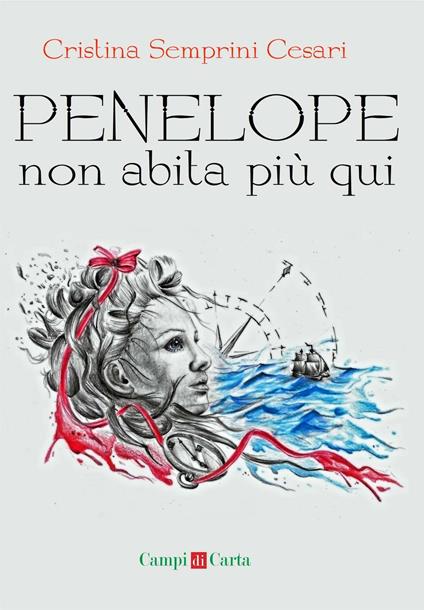 Penelope non abita più qui - Cristina Semprini Cesari - copertina