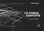 La donna Serpente. La magia dell'Ossidiana