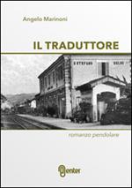 Il traduttore. Romanzo pendolare