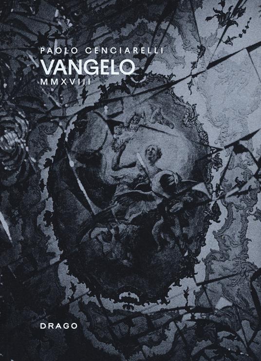 Vangelo MMXVIII. Ediz. illustrata - Paolo Cenciarelli - copertina