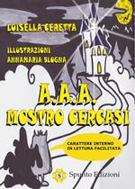 A. A. A. Mostro cercasi