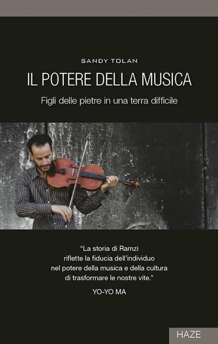 Il potere della musica. Figli delle pietre in una terra difficile - Sandy Tolan - copertina