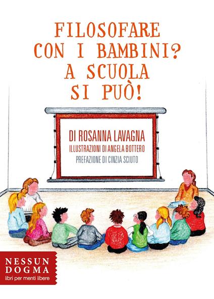 Filosofare con i bambini? A scuola si può! - Rosanna Lavagna - copertina